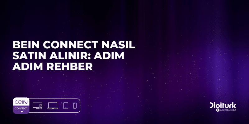 Bein-Connect-Nasıl-Satın-Alınır